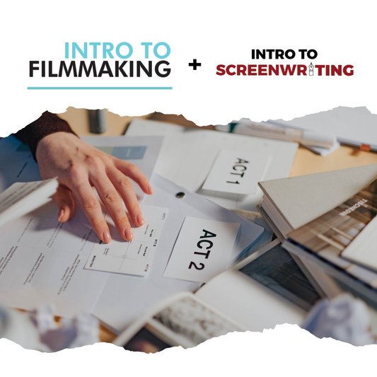 Intro to Filmmaking + Intro to Screenwriting