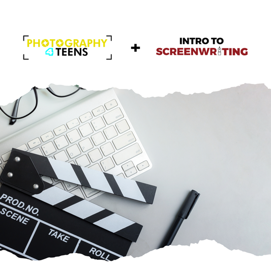 Photography 4 Teens + Intro to Screenwriting